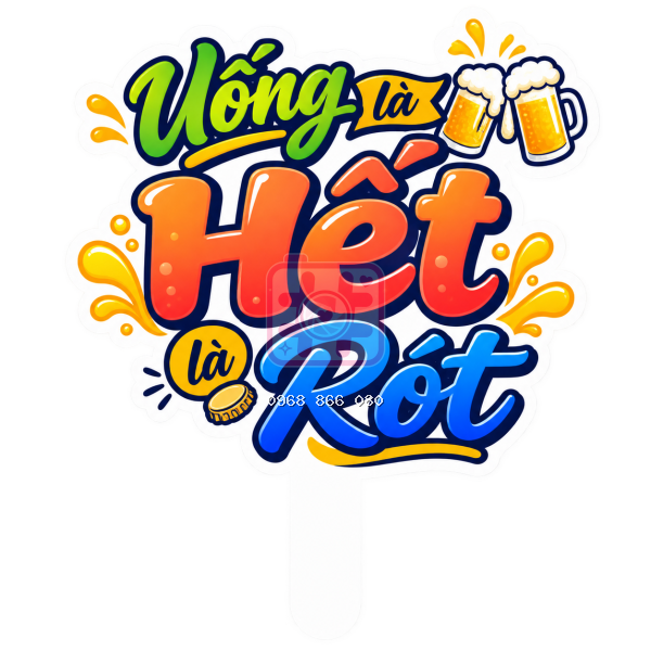 Hashtag Uống là hết, hết là rót – Hashtag vui nhộn