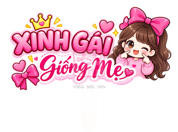 Xinh gái giống mẹ (nhiều mẫu) – Hashtag sinh nhật